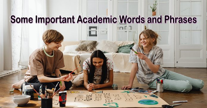 Some Important Academic Words and Phrases to Use in Academic Papers